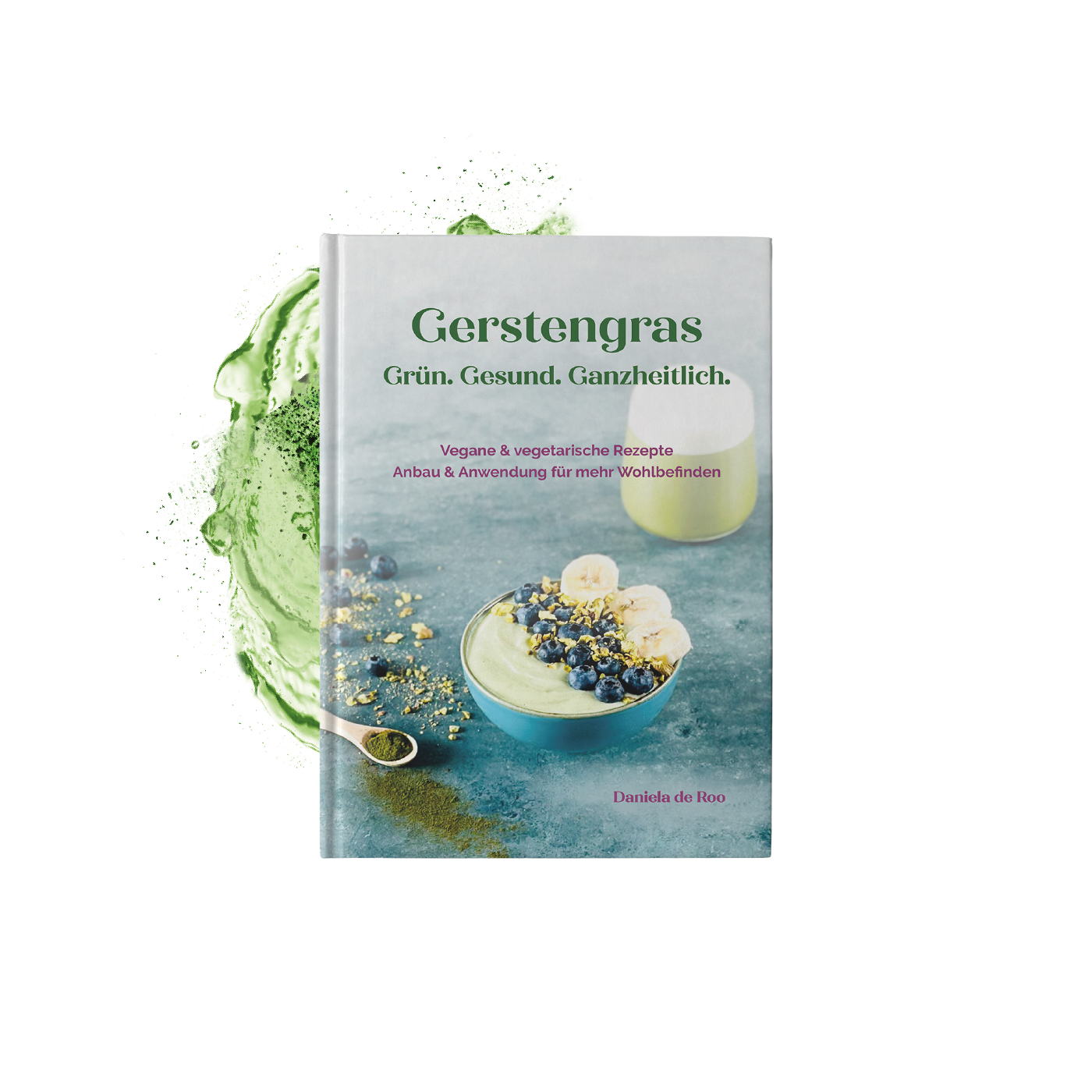 KRAFTGRAS Rezeptbuch Gerstengras